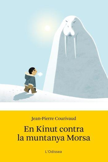 EN KINUT CONTRA LA MUNTANYA MORSA | 9788499320847 | JEAN-PIERRE COURIVAUD