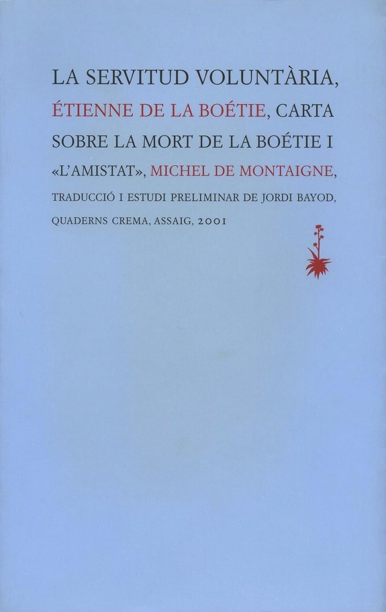 LA SERVITUD VOLUNTÀRIA | 9788477273462 | DE LA BOÉTIE, ÉTIENNE