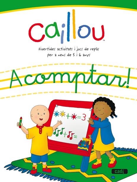 CAILLOU. A COMPTAR! | 9788447460502 | EQUIPO EVEREST/EQUIPO CADÍ