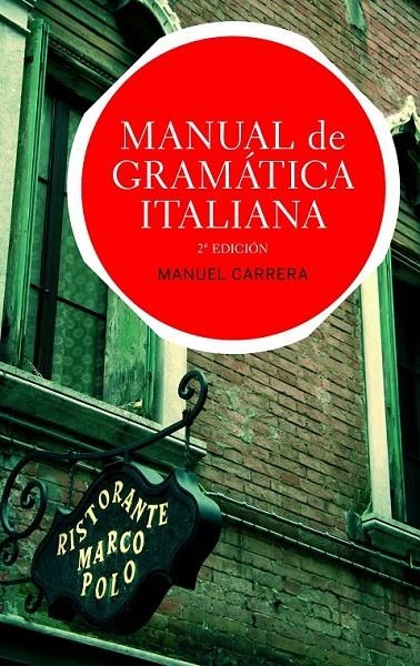 MANUAL DE GRAMÁTICA ITALIANA | 9788434413573 | MANUEL CARRERA