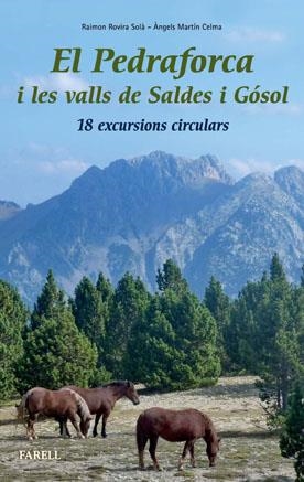 EL PEDRAFORCA I LES VALLS DE SALDES I GÓSOL. 18 EXCURSIONS CIRCULARS | 9788492811359 | ROVIRA SOLÀ, RAIMON/MARTÍN CELMA, ÀNGELS