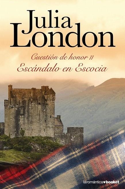 ESCÁNDALO EN ESCOCIA | 9788408104292 | JULIA LONDON