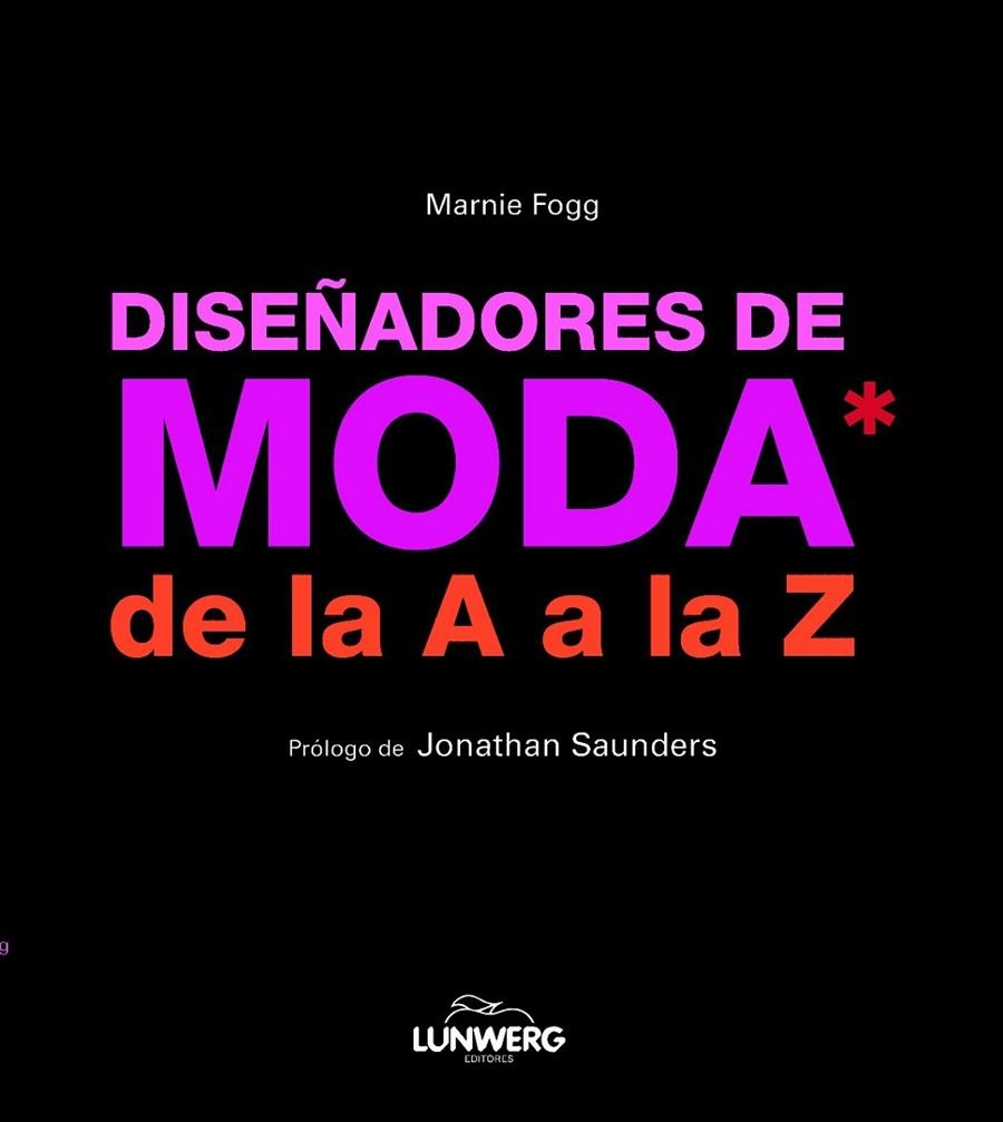 DISEÑADORES DE MODA DE LA  A A LA Z | 9788497858298 | AA. VV.