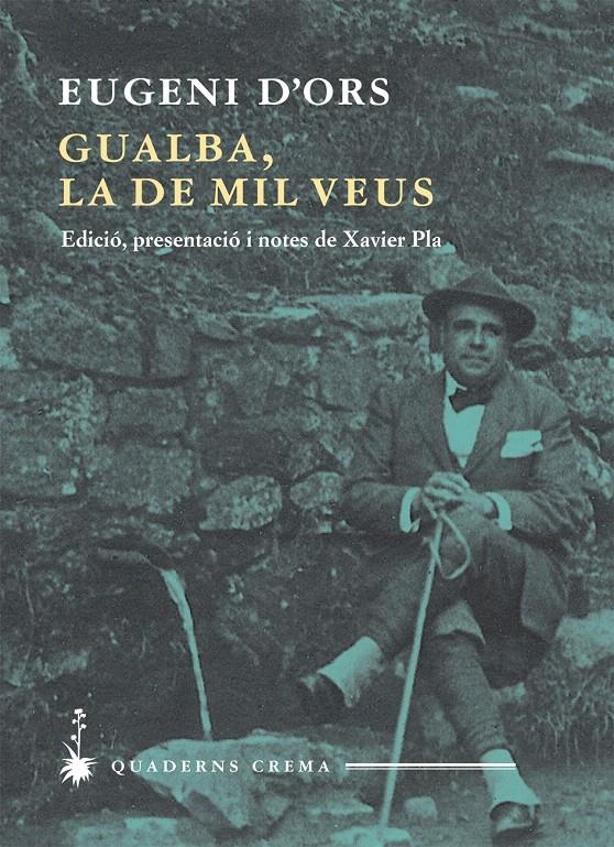 GUALBA, LA DE MIL VEUS | 9788477275251 | D'ORS ROVIRA, EUGENI