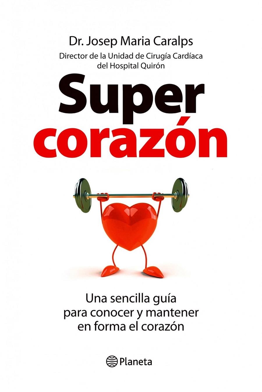 SUPERCORAZÓN | 9788408099857 | JOSEP MARIA CARALPS