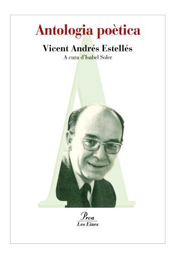 ANTOLOGIA POÈTICA | 9788492672547 | VICENT ANDRÉS ESTELLÉS