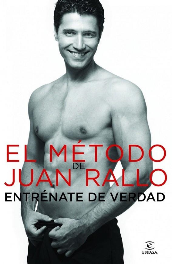 EL MÉTODO DE JUAN RALLO. ENTRÉNATE DE VERDAD | 9788467002881 | JUAN RALLO