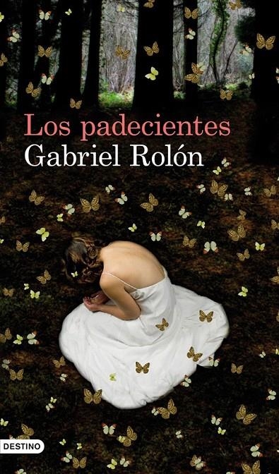 LOS PADECIENTES | 9788423324293 | GABRIEL ROLÓN