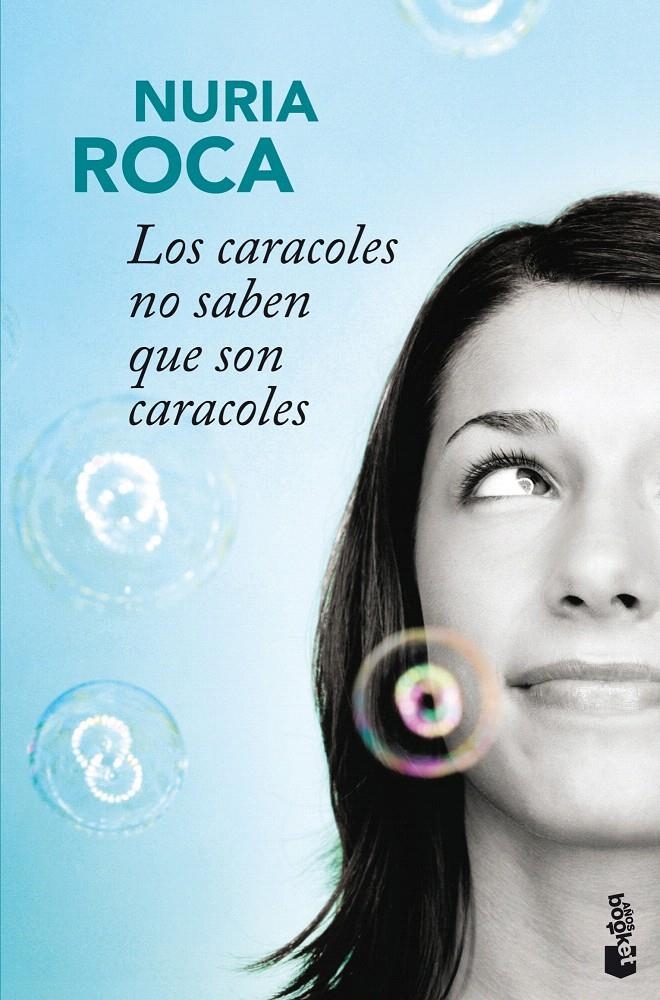 LOS CARACOLES NO SABEN QUE SON CARACOLES | 9788467037869 | NURIA ROCA