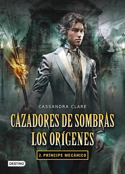 PRÍNCIPE MECÁNICO | 9788408102335 | CASSANDRA CLARE