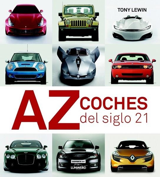 COCHES DEL SIGLO 21 | 9788497858335 | AA. VV.