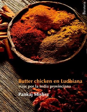 BUTTER CHICKEN EN LUDHIANA | 9788492979219 | MISHRA, PANKAJ