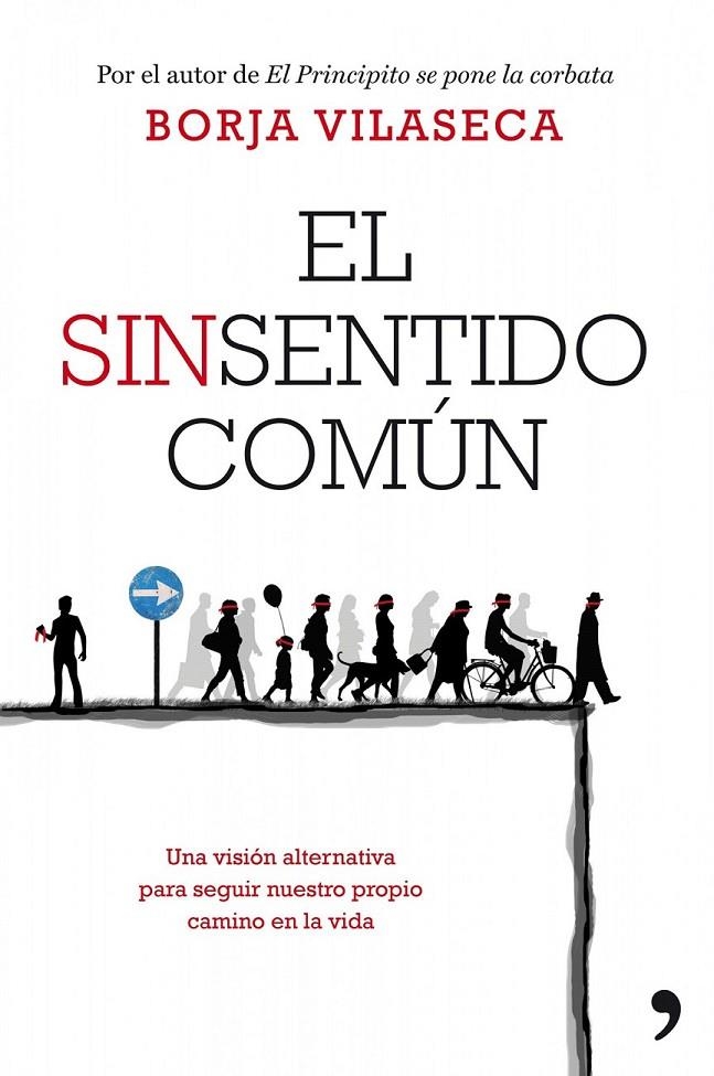 EL SINSENTIDO COMÚN | 9788499980058 | BORJA VILASECA