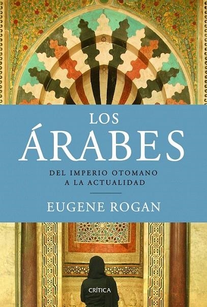 LOS ÁRABES | 9788498923315 | EUGENE ROGAN