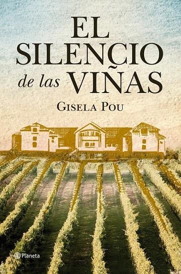 EL SILENCIO DE LAS VIÑAS | 9788408098799 | GISELA POU