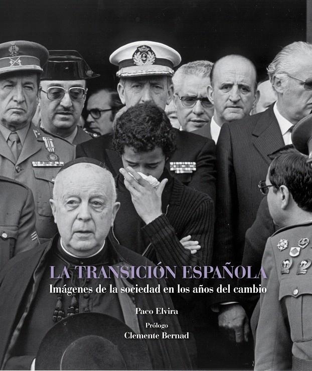 LA TRANSICIÓN ESPAÑOLA | 9788497857819 | PACO ELVIRA