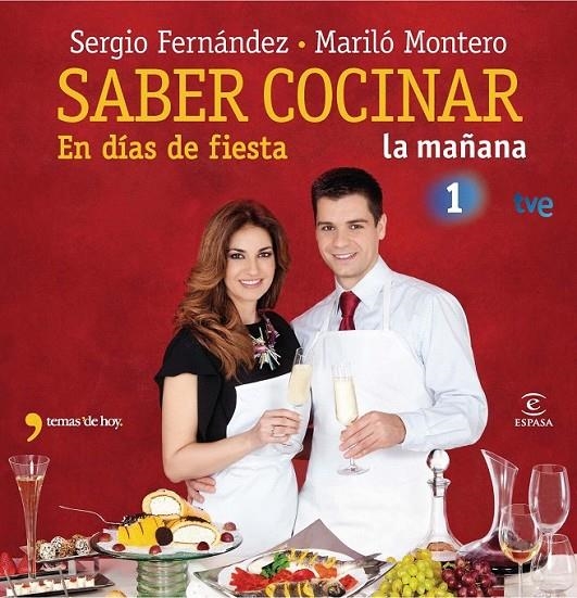 SABER COCINAR EN DÍAS DE FIESTA | 9788467037456 | MARILÓ MONTERO/SERGIO FERNÁNDEZ