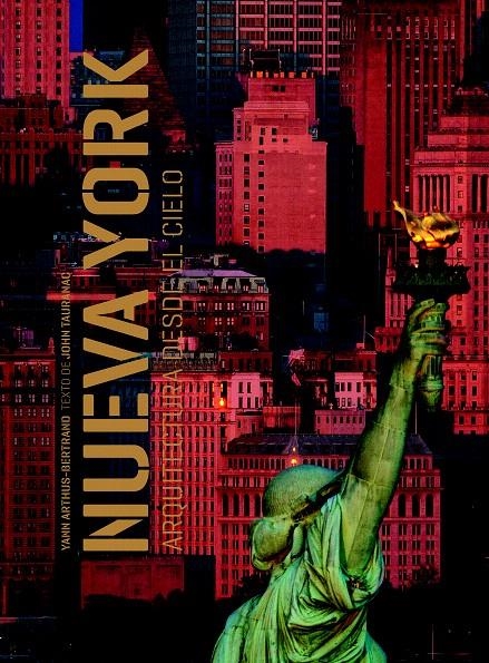 NUEVA YORK. ARQUITECTURA DESDE EL CIELO | 9788497857345 | YANN ARTHUS-BERTRAND