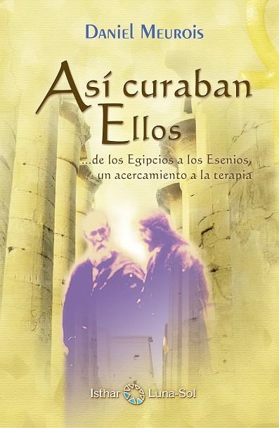 ASÍ CURABAN ELLOS | 9788493837242 | MEUROIS-GIVAUDAN, DANIEL