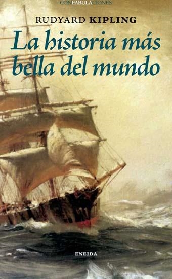 LA HISTORIA MÁS BELLA DEL MUNDO | 9788492491360 | RUDYARD, KIPLING