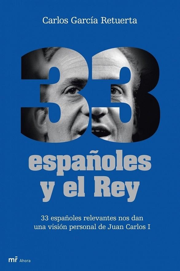 33 ESPAÑOLES Y EL REY | 9788427035041 | CARLOS GARCÍA RETUERTA