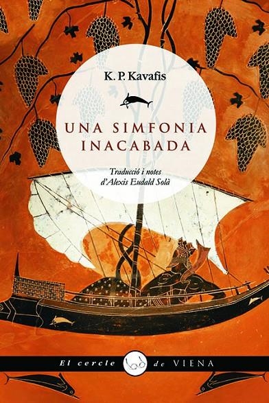 UNA SIMFONIA INACABADA | 9788483304921 | KAVAFIS, KONSTANDINOS