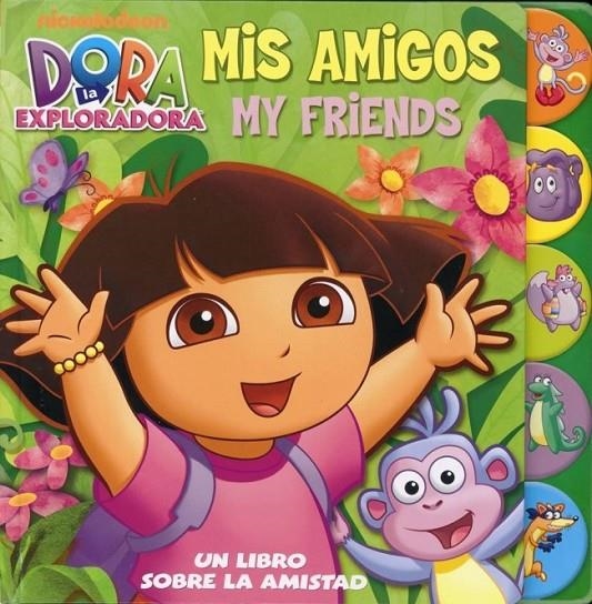 MIS AMIGOS. MY FRIENDS (DORA LA EXPLORADORA) | 9788448830816 | NICKELODEON