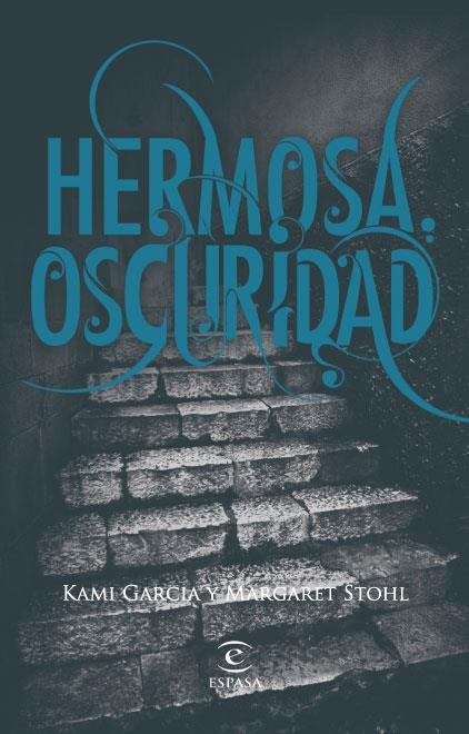 HERMOSA OSCURIDAD | 9788467034448 | KAMI GARCIA/MARGARET STOHL