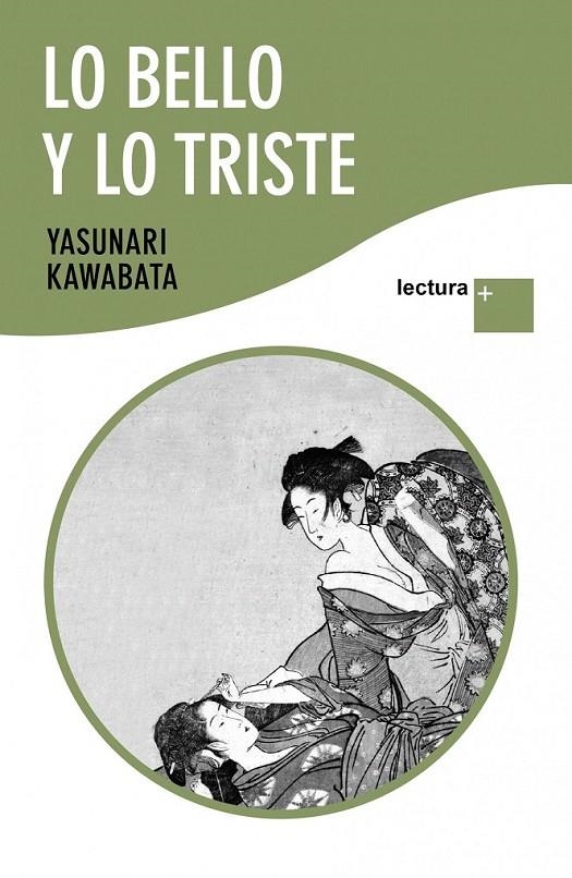 LO BELLO Y LO TRISTE | 9788408096870 | YASUNARI KAWABATA