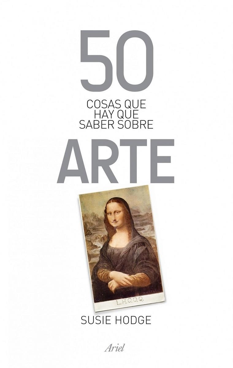 50 COSAS QUE HAY QUE SABER SOBRE ARTE | 9788434400320 | SUSIE HODGE