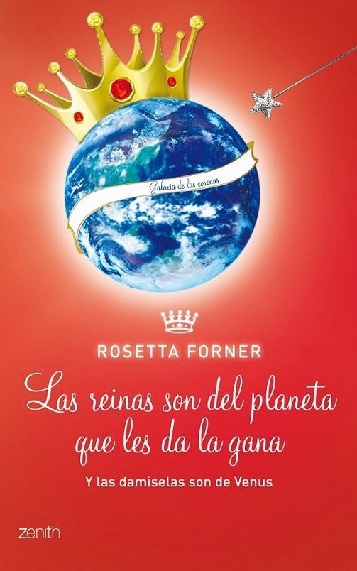 LAS DAMISELAS SON DE VENUS Y LAS REINAS SON DEL PLANETA QUE LES DA LA GANA | 9788408109921 | ROSETTA FORNER