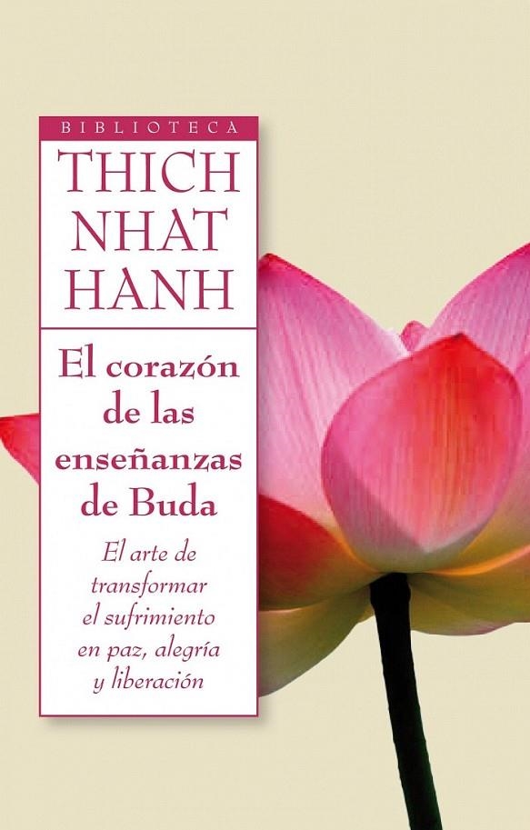 EL CORAZÓN DE LAS ENSEÑANZAS DE BUDA | 9788497545945 | THICH NHAT HANH