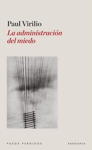 LA ADMINISTRACIÓN DEL MIEDO | 9788492979257 | VIRILIO, PAUL