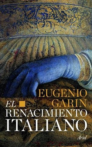 EL RENACIMIENTO ITALIANO | 9788434470613 | EUGENIO GARIN