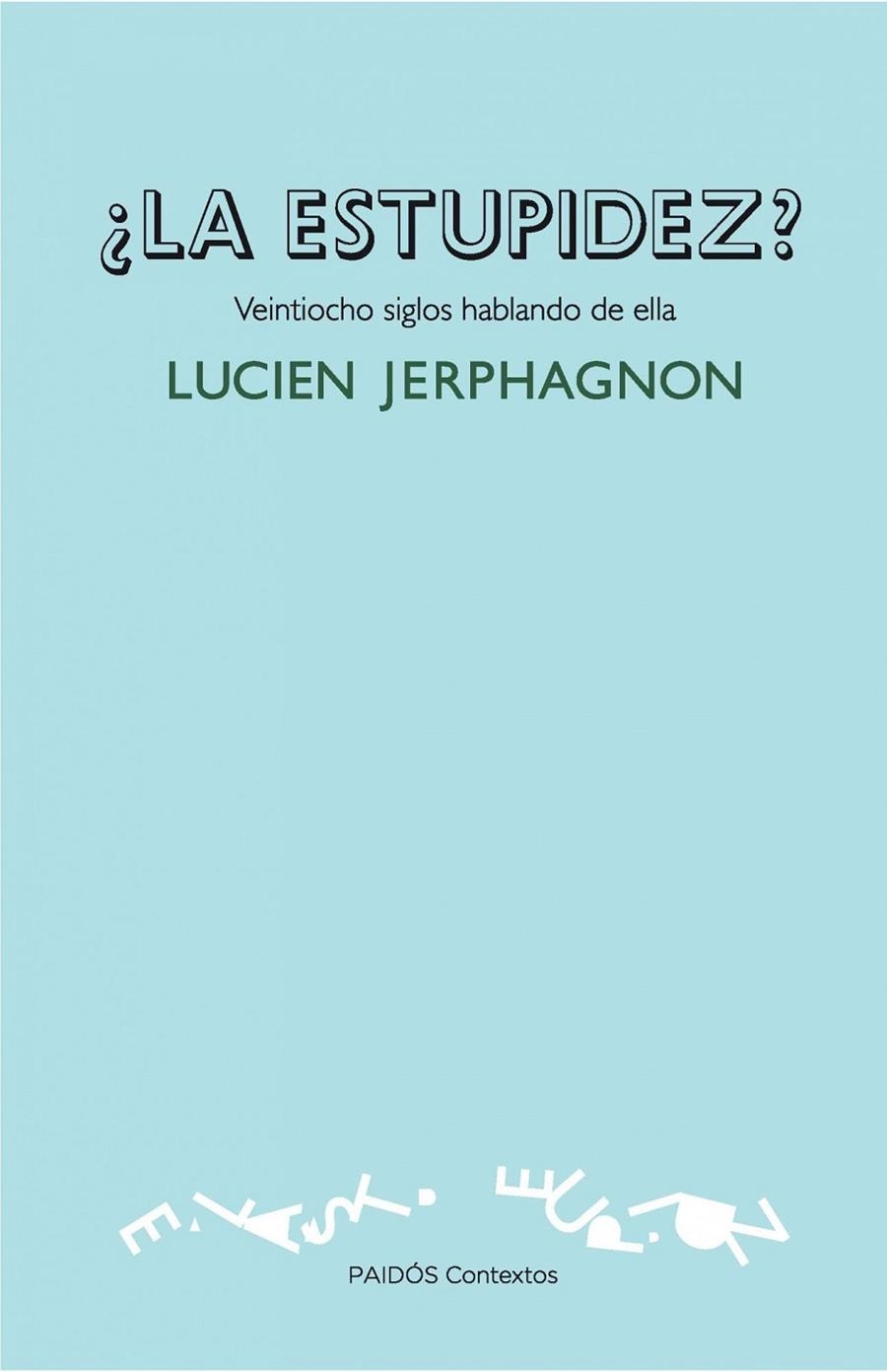 ¿LA ESTUPIDEZ? | 9788449326271 | LUCIEN JERPHAGNON