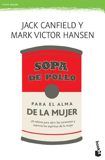 SOPA DE POLLO PARA EL ALMA DE LA MUJER | 9788427033849 | JACK CANFIELD/MARK VICTOR HANSEN