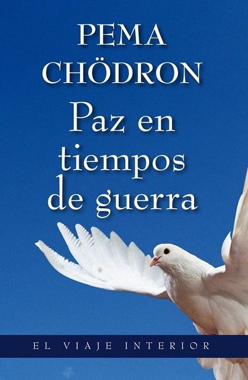 PAZ EN TIEMPOS DE GUERRA | 9788497546034 | PEMA CHÖDRÖN