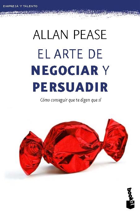 EL ARTE DE NEGOCIAR Y PERSUADIR | 9788408006442 | ALLAN PEASE