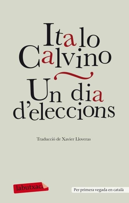 UN DIA D'ELECCIONS | 9788499304304 | ITALO CALVINO