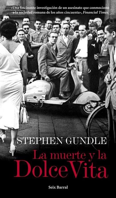 LA MUERTE Y LA DOLCE VITA | 9788432209710 | STEPHEN GUNDLE