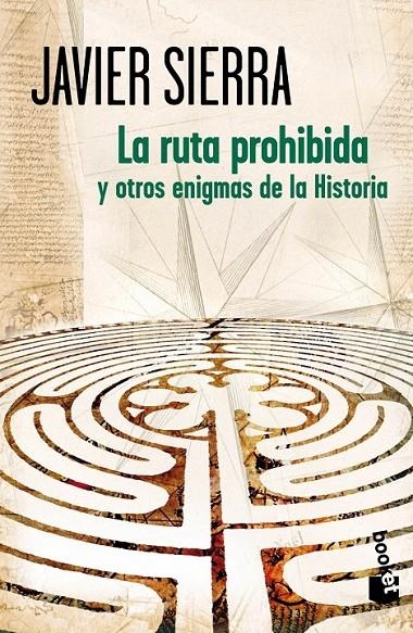 LA RUTA PROHIBIDA Y OTROS ENIGMAS DE LA HISTORIA | 9788408007180 | JAVIER SIERRA