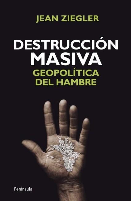 DESTRUCCIÓN MASIVA | 9788499421476 | JEAN ZIEGLER