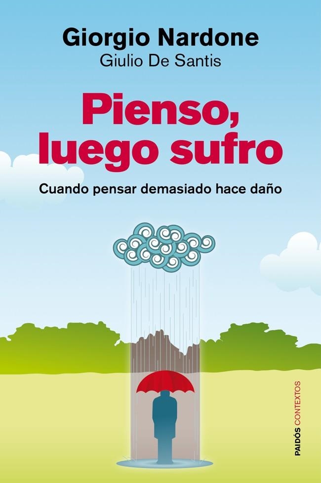 PIENSO, LUEGO SUFRO | 9788449326691 | GIORGIO NARDONE/GIULIO DE SANTIS