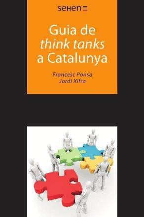 GUIA DE THINK TANKS A CATALUNYA | 9788493999506 | PONSA HERRERA, FRANCESC/XIFRA TRIADÚ, JORDI