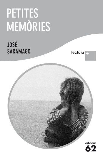 PETITES MEMÒRIES | 9788429767339 | JOSÉ SARAMAGO