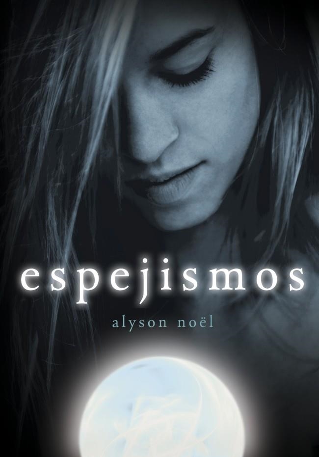 ESPEJISMOS (ETERNIDAD 2) | 9788484416197 | NOEL,ALYSON