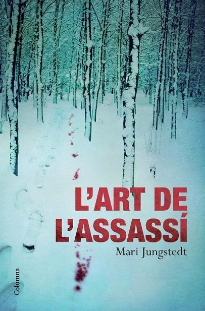 L'ART DE L'ASSASSÍ | 9788466413169 | MARI JUNGSTEDT