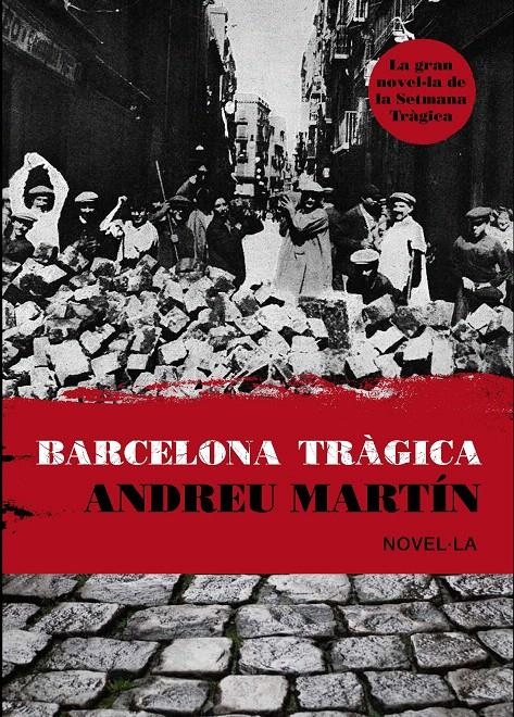 BARCELONA TRÀGICA | 9788493809560 | MARTÍN, ANDREU