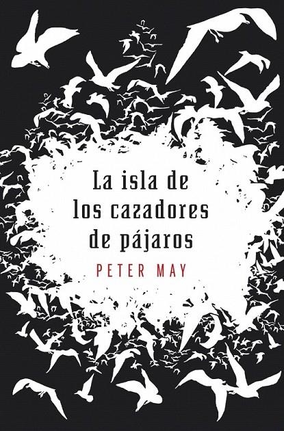 LA ISLA DE LOS CAZADORES DE PÁJAROS | 9788425345494 | MAY,PETER