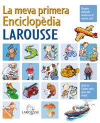 LA MEVA PRIMERA ENCICLOPÈDIA LAROUSSE | 9788480167345